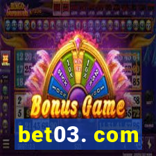 bet03. com